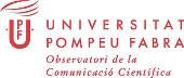 Universitat Pompeu Fabra - Observatori de la Comunicació Científica